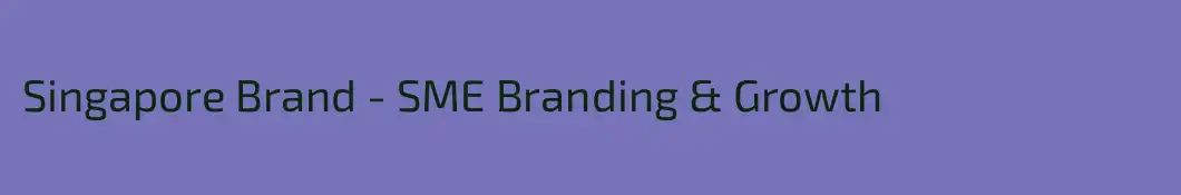 Singapore Brand - SME Branding & Growth